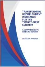Cover image for  Transforming Unemployment Insurance for the Twenty-First Century: A Comprehensive Guide to Reform